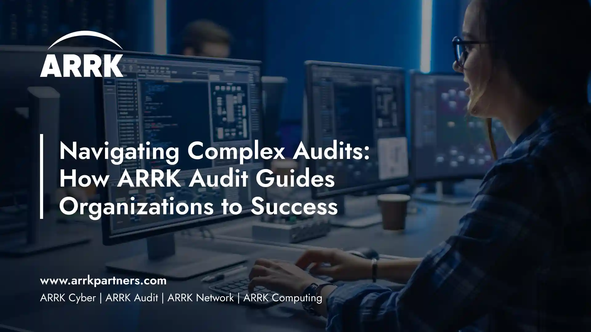 Navigating Complex Audits: How ARRK Audit Guides Organizations to Success